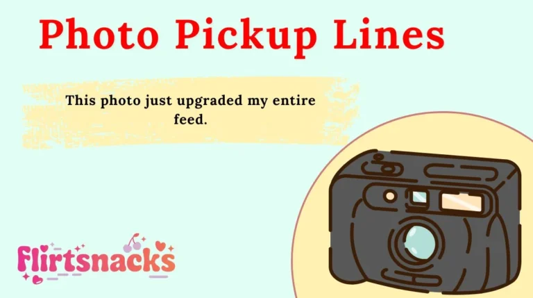 Photo Pickup Lines