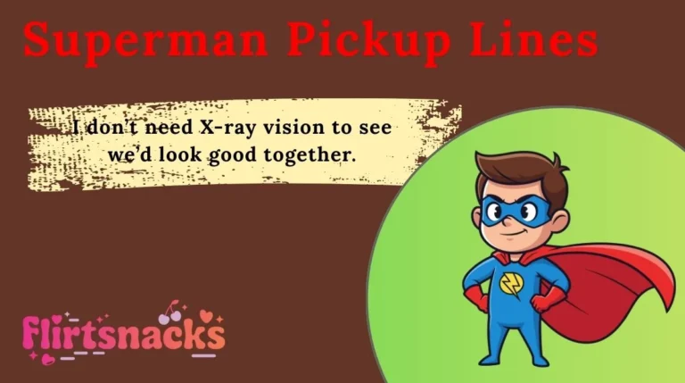 Superman Pickup Lines