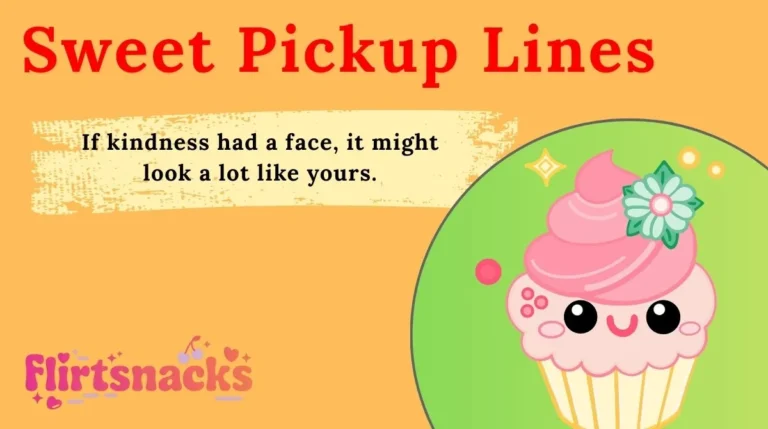 Sweet Pickup Lines