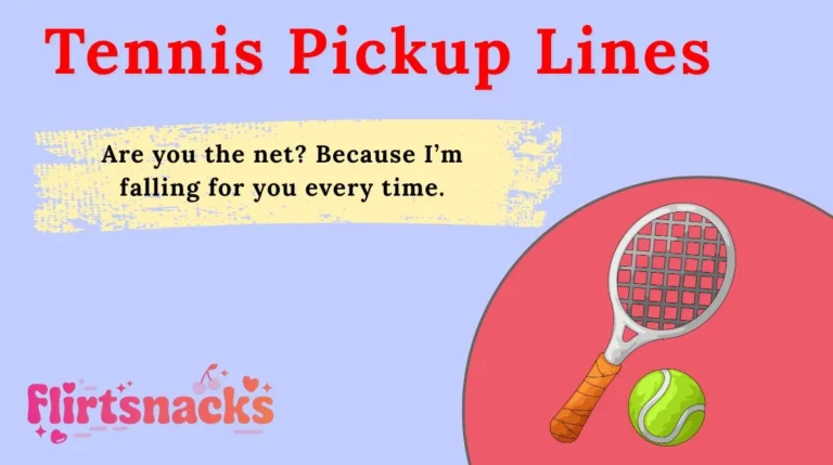 Tennis Pickup Lines