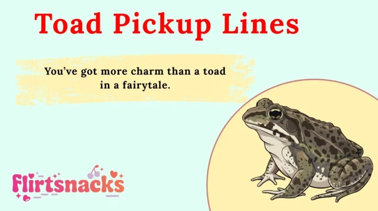 Toad Pickup Lines