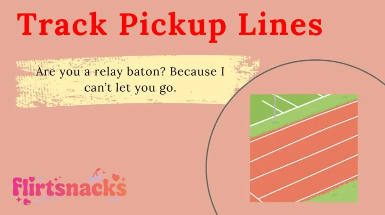 Track Pickup Lines