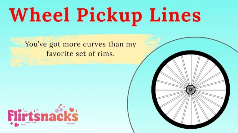 Wheel Pickup Lines