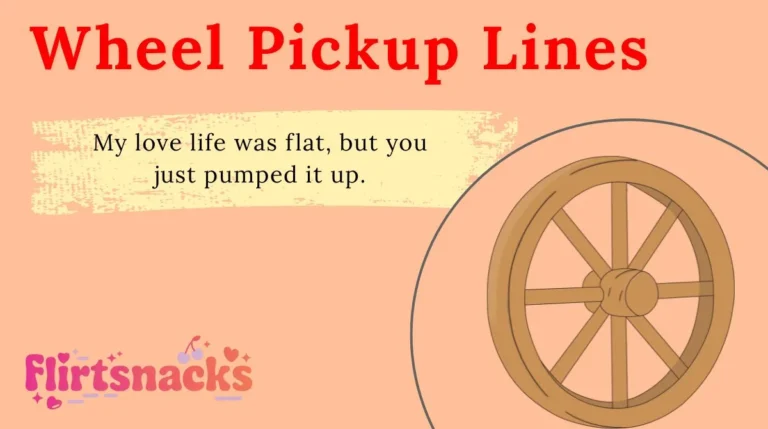 Wheel Pickup Lines