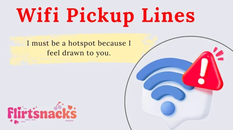 Wifi Pickup Lines