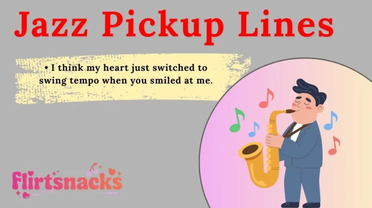 Jazz Pickup Lines
