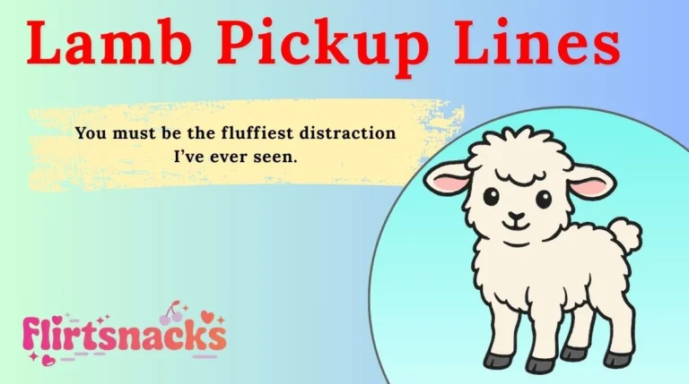 Lamb Pickup Lines