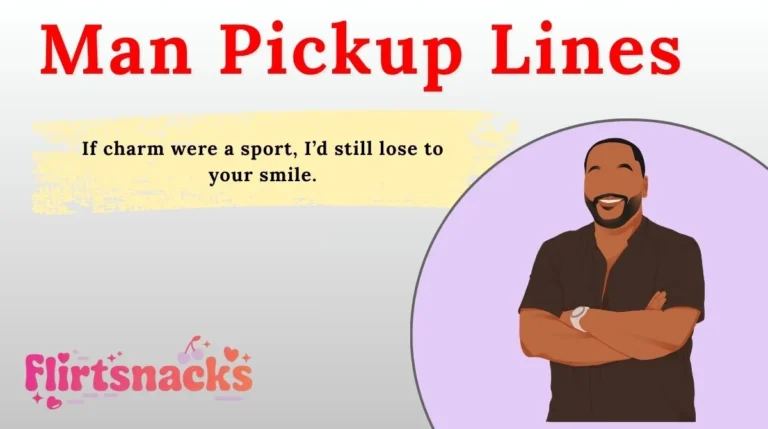 Man Pickup Lines