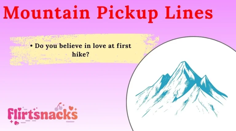 Mountain Pickup Lines