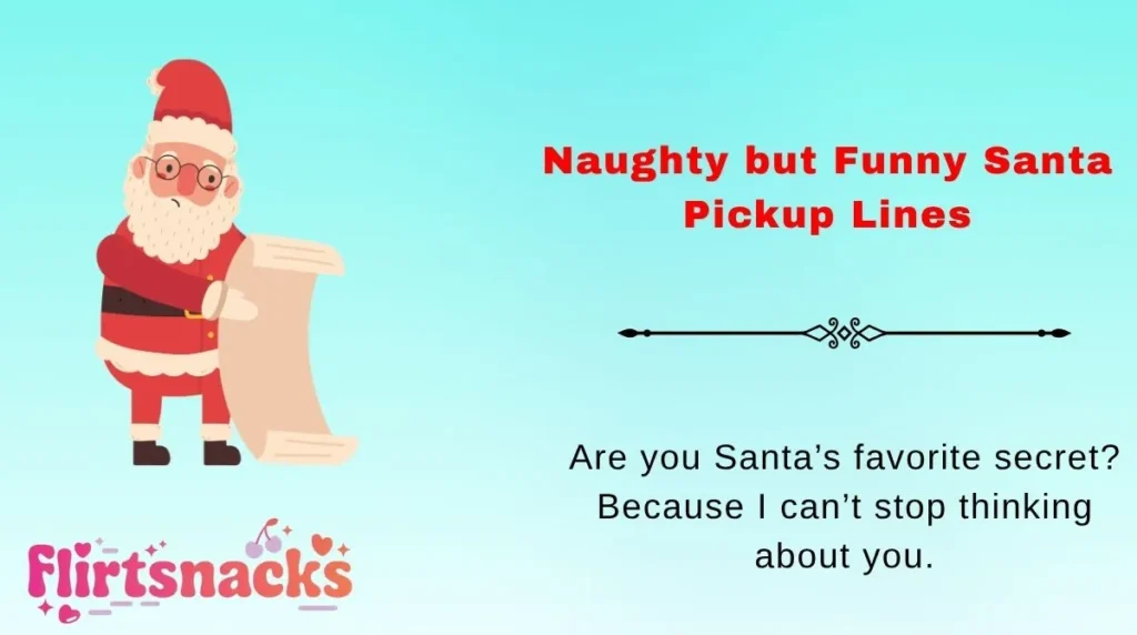 Naughty but Funny Santa Pickup Lines