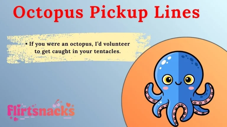 Octopus Pickup Lines