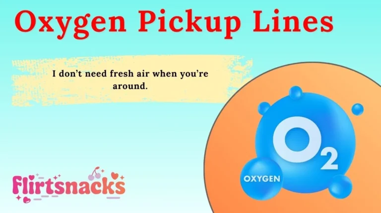 Oxygen Pickup Lines