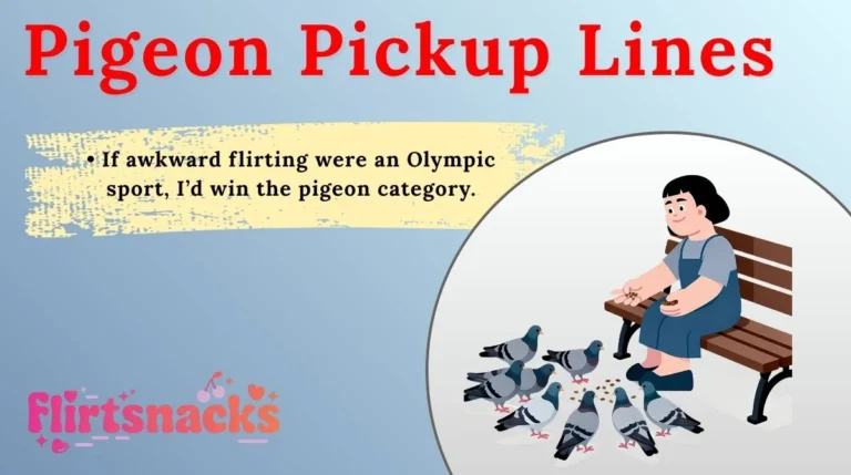 Pigeon Pickup Lines