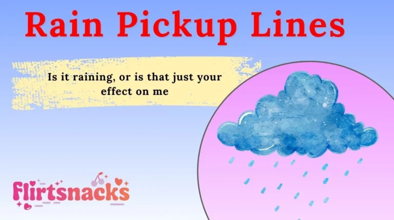 Rain Pickup Lines