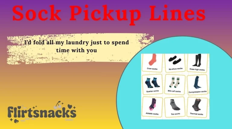 Sock Pickup Lines