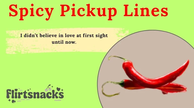Spicy Pickup Lines