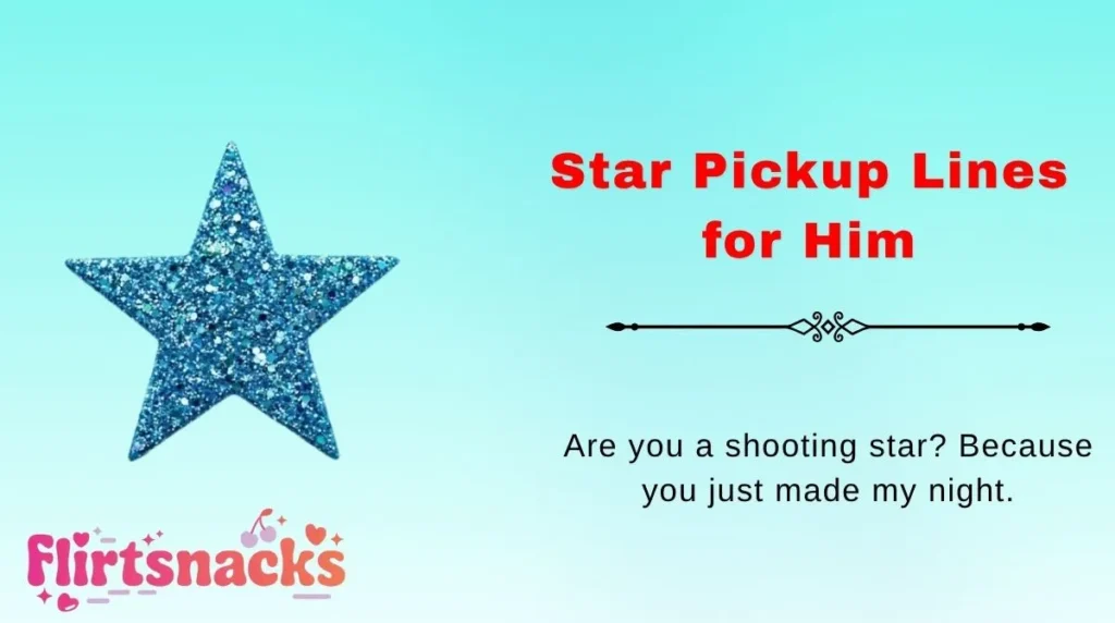 Star Pickup Lines for Him