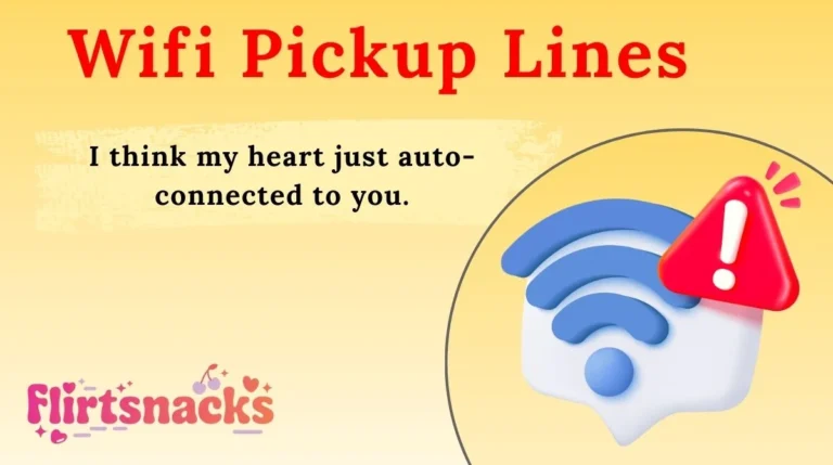 Wifi Pickup Lines