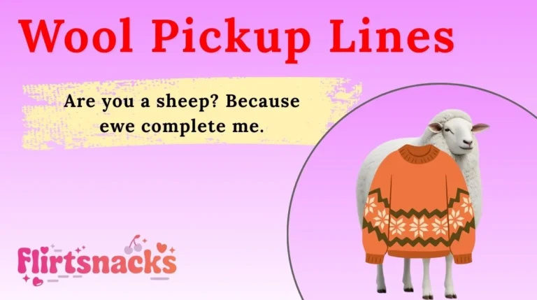 Wool Pickup Lines