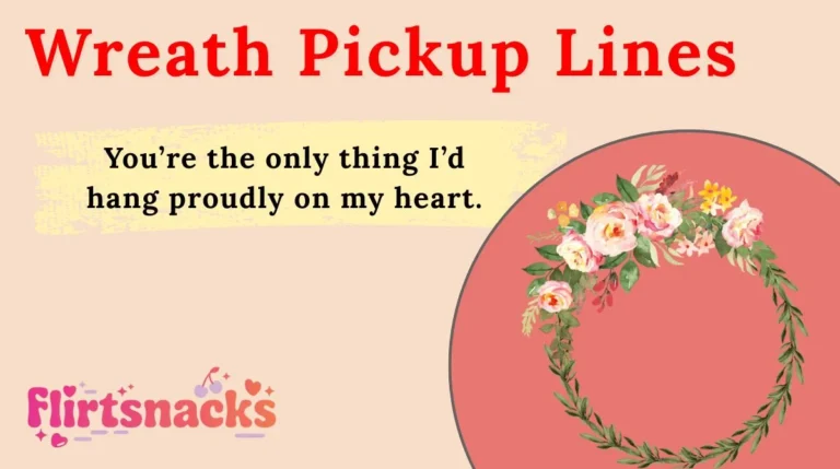 Wreath Pickup Lines