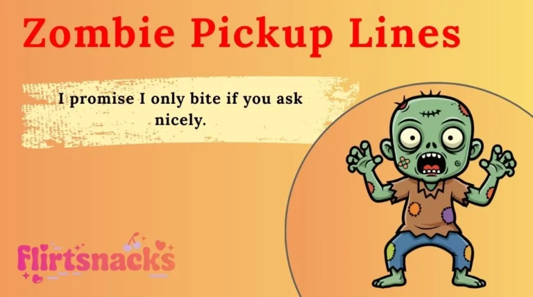 Zombie Pickup Lines