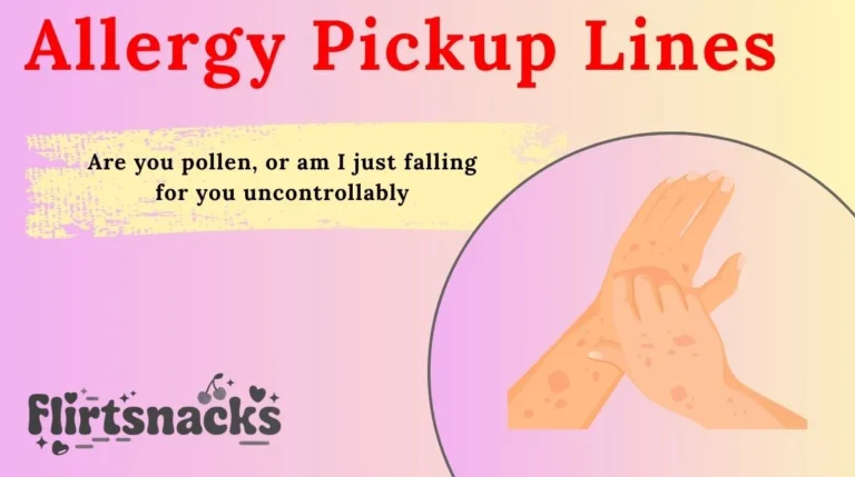 Allergy Pickup Lines