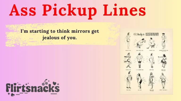 Ass Pickup Lines