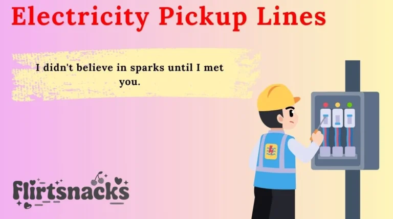 Electricity Pickup Lines