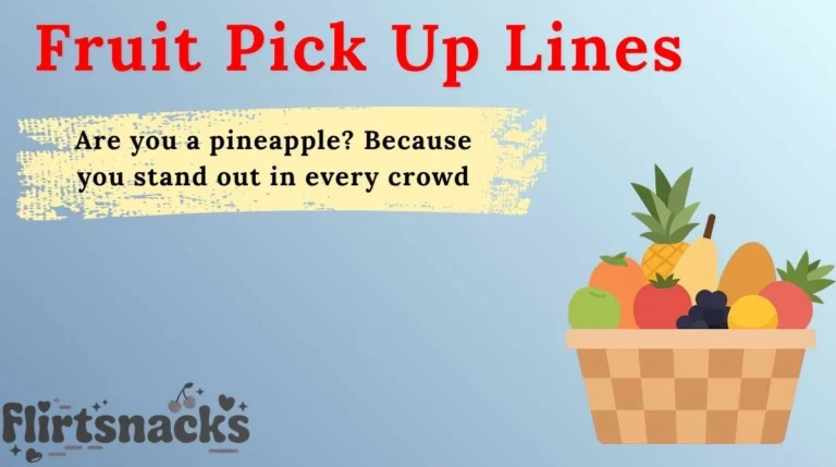 Fruit Pick Up Lines