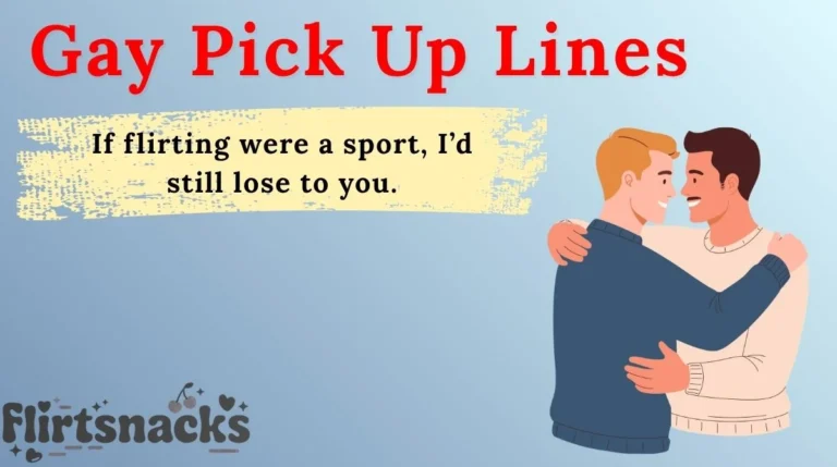 Gay Pick Up Lines