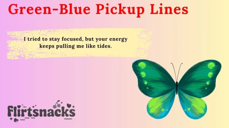 Green-Blue Pickup Lines