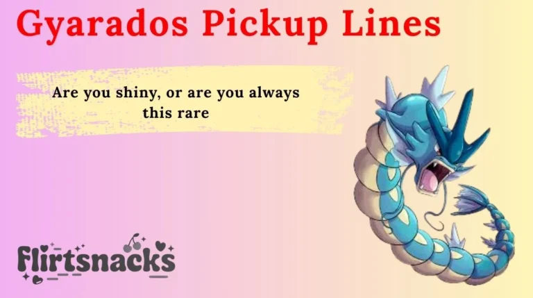 Gyarados Pickup Lines