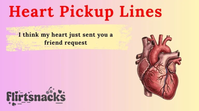 Heart Pickup Lines