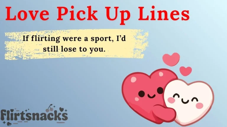 Love Pick Up Lines