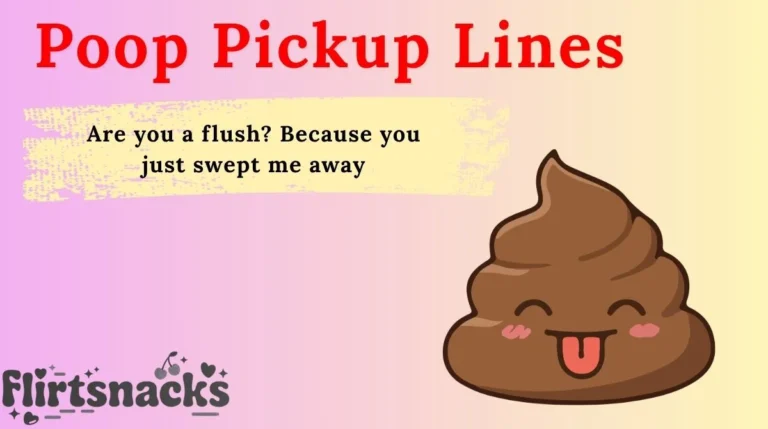 Poop Pickup Lines