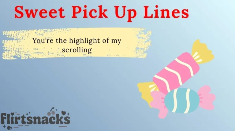 Sweet Pick Up Lines