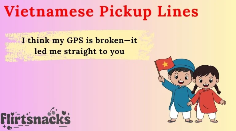Vietnamese Pickup Lines
