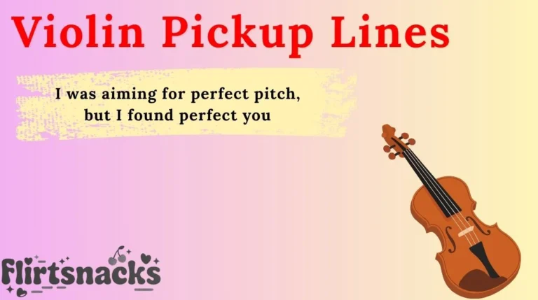 Violin Pickup Lines