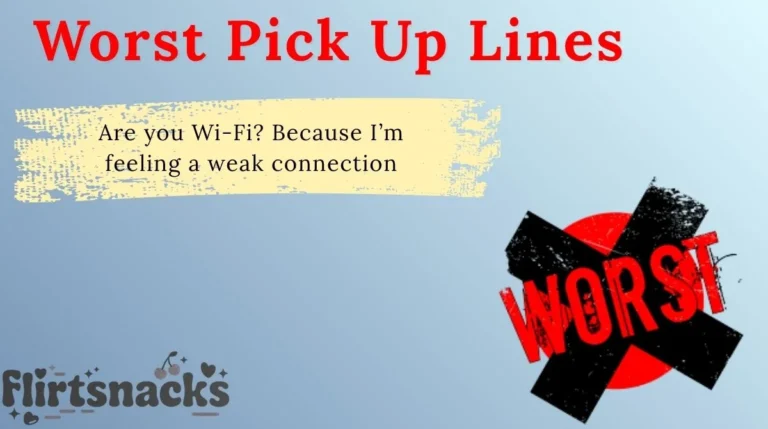 Worst Pick Up Lines