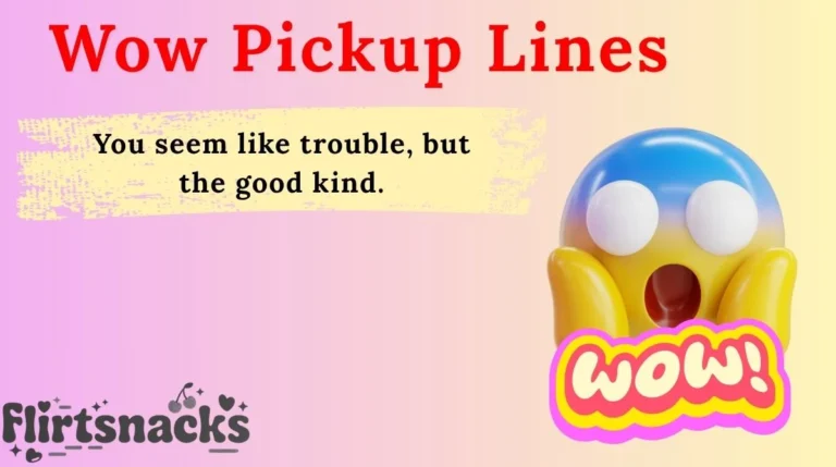 Wow Pickup Lines