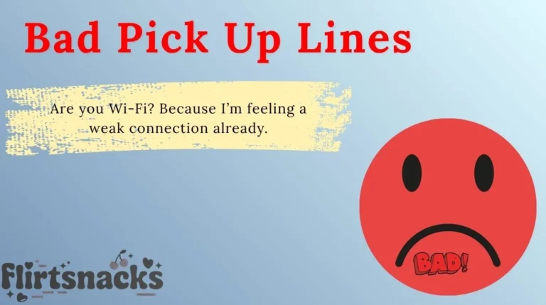Bad Pick Up Lines