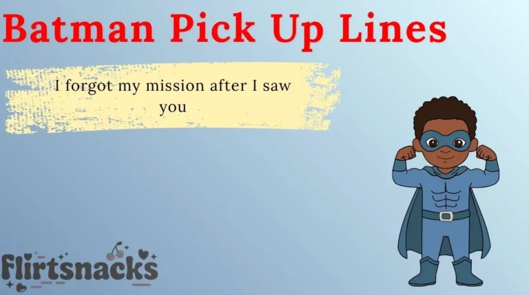 Batman Pick Up Lines