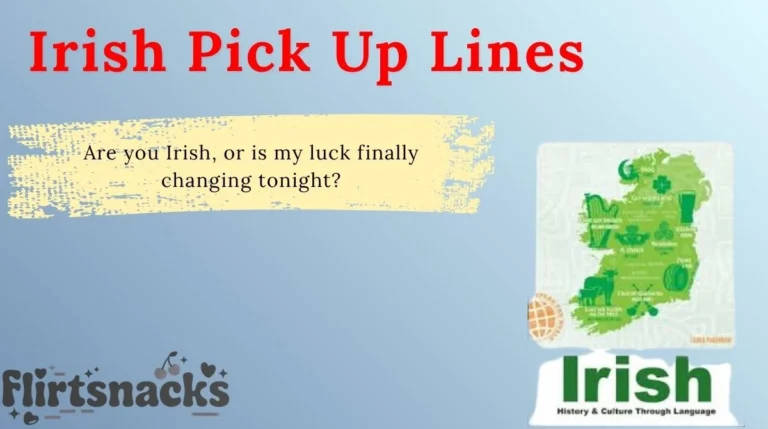 Irish Pick Up Lines