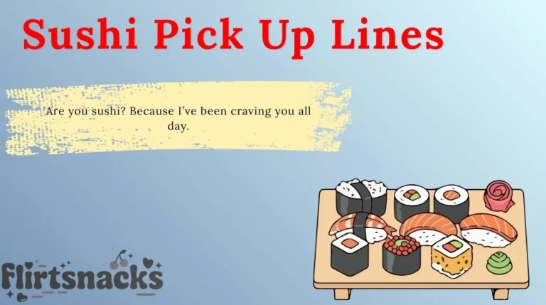 Sushi Pick Up Lines