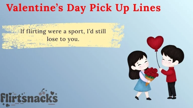 Valentine’s Day Pick Up Lines