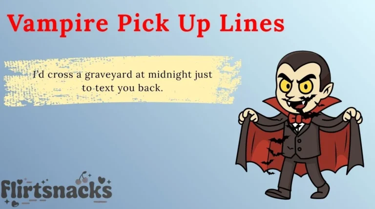 Vampire Pick Up Lines