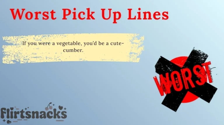 Worst Pick Up Lines