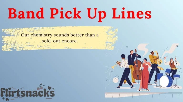 Band Pick Up Lines