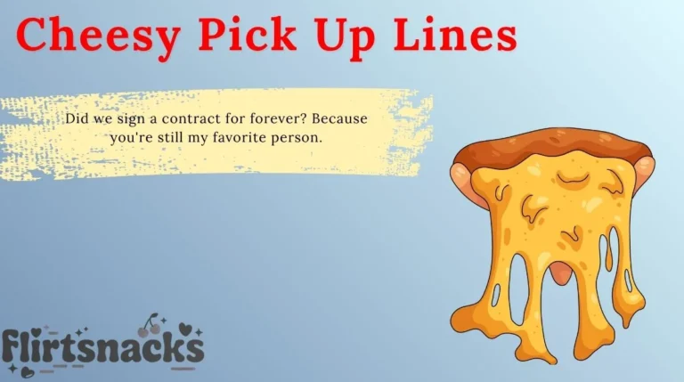Cheesy Pick Up Lines