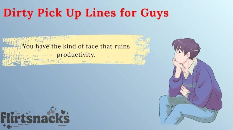 Dirty Pick Up Lines for Guys